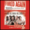 Fired Again audio book by Annabelle Gurwitch