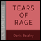 Tears of Rage audio book by Doris Baizley