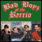 Bad Boyz of the Barrio audio book by Pablo Francisco, Rudy Moreno, Willie Barcena, and more