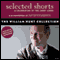 Selected Shorts: The William Hurt Collection audio book by Tobias Wolff, Ron Carlson, Richard Ford, Aleksandar Hemon