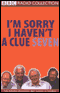 I'm Sorry I Haven't a Clue, Volume 7 audio book by Tim Brooke-Taylor, Willie Rushton, Graeme Garden, Barry Cryer