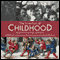 The Invention of Childhood (Unabridged) audio book by Hugh Cunningham