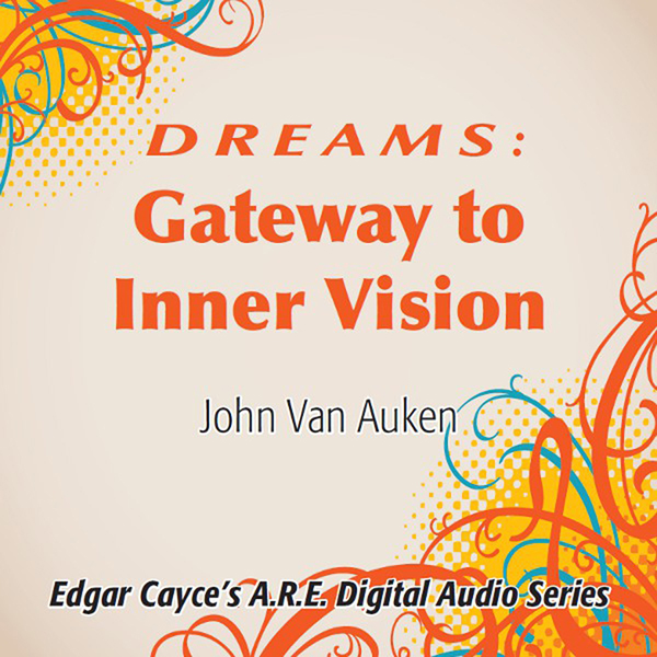 Dreams: Gateway to Inner Vision audio book by John Van Auken