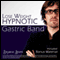Lose Weight With A Hypnotic Gastric Band: Weight Loss Hypnosis audio book by Benjamin P Bonetti