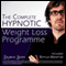 The Complete Hypnotic Weight-Loss Programme: Lose Weight with Hypnosis audio book by Benjamin P Bonetti