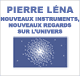 Nouveaux instruments, nouveaux regards sur l'Univers