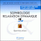 Sophrologie - Relaxation dynamique - volume 4