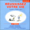 Russissez votre vie sans forcer - 3me partie audio book by Philippe Morando