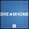 Dream Home: Living the Dream audio book by Rick McDaniel