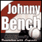 Ann Liguori's Audio Hall of Fame: Johnny Bench audio book by Johnny Bench