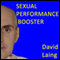Sexual Performance Booster with David Laing (Unabridged) audio book by David Laing