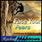 Face Your Fears Hypnosis: Self-Confidence & Bravery, Guided Meditation, Binaural Beats, Positive Affirmations audio book by Rachael Meddows