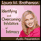 Identifying and Overcoming Inhibitors of Intimacy (Unabridged) audio book by Laura Brotherson