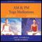AM & PM Yoga Meditations audio book by Gael Chiarella