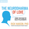 The Neurodharma of Love: Rewire Your Brain for Healthy Relationships audio book by Rick Hanson