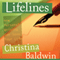 Lifelines: How Personal Writing Can Save Your Life audio book by Christina Baldwin