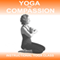 Yoga for Compassion: An Easy-to-Follow Yoga Class audio book by Sue Fuller